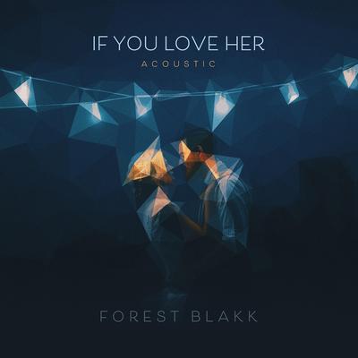 If You Love Her (Acoustic)'s cover