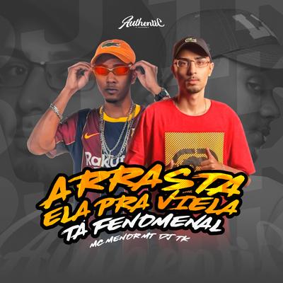 Arrasta Ela pra Viela - Ta Fenomenal's cover