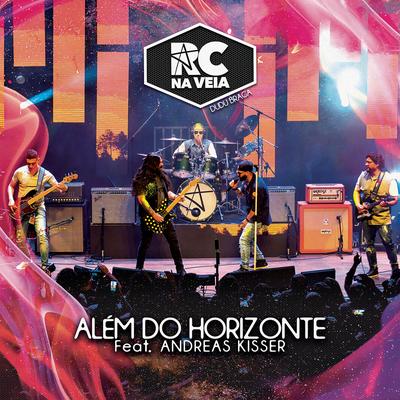 Além Do Horizonte (feat. Andreas Kisser) (Ao Vivo) By RC na Veia, Andreas Kisser's cover