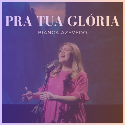 Guia-me Sempre, Meu Senhor (Live) By Bianca Azevedo's cover