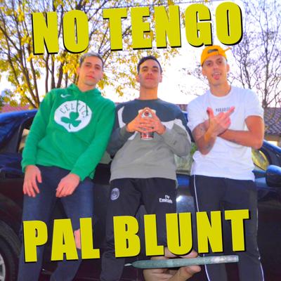 No tengo pal blunt's cover