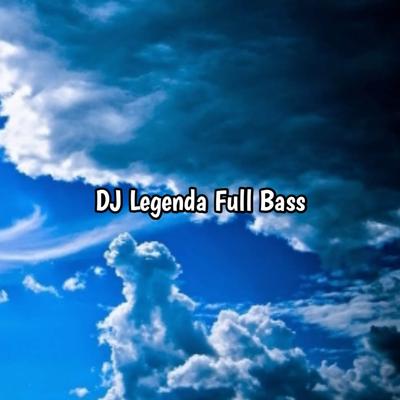 DJ LEGENDA JJ FULL BASS's cover