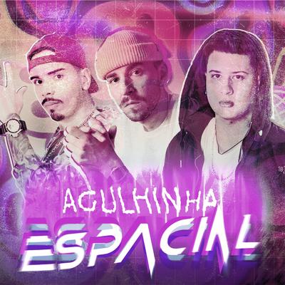 Agulhinha Espacial (feat. MC Madan) By MC Madan, Dj Boy, DJ Zatt's cover