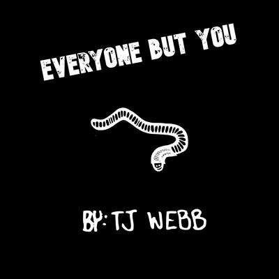 Everyone But You By TJ Webb's cover