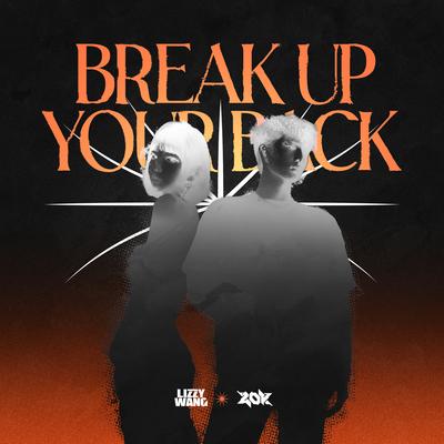 Break Up Your Back By Lizzy Wang, Zok's cover