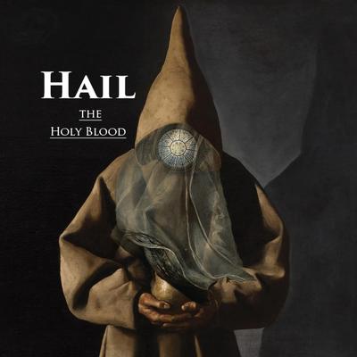 Hail the Holy Blood's cover