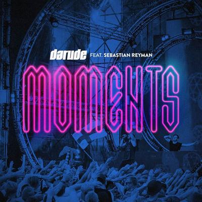 Moments (feat. Sebastian Reyman) By Darude, Tom Fall, Sebastian Reyman's cover