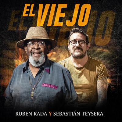 El Viejo By Ruben Rada, Sebastián Teysera's cover