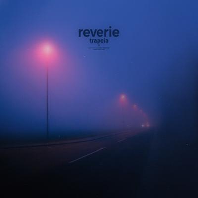 reverie By trapeia's cover