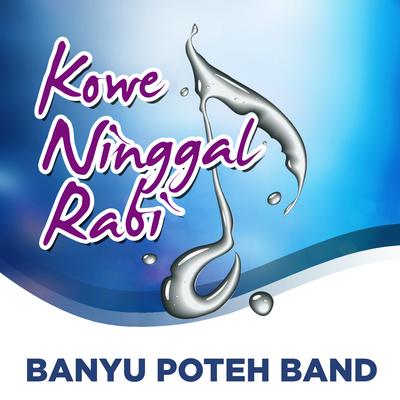 Kowe Ninggal Rabi's cover