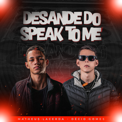 DESANDE DO SPEAK TO ME By Matheus Lacerda, Décio Gomes's cover