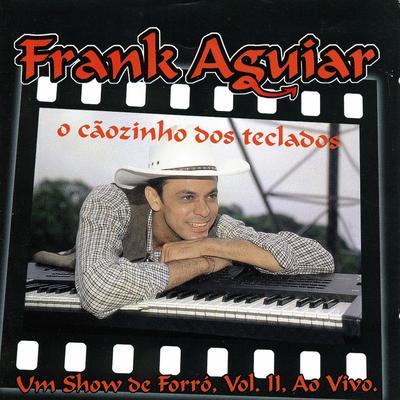 Ficando Solteiro / Mulher Desmantelada (Ao Vivo) By Frank Aguiar's cover