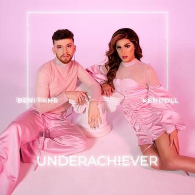 Underachiever By Beni Fahr, KenDoll's cover