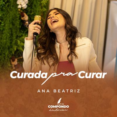 Curada pra Curar By Ana Beatriz's cover