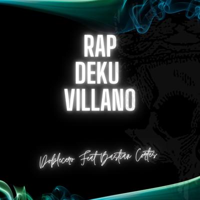 Rap Deku Villano (feat. Bastián Cortés)'s cover