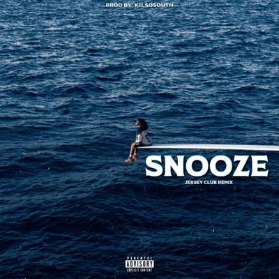 SNOOZE (Jersey Club) By KilSoSouth's cover