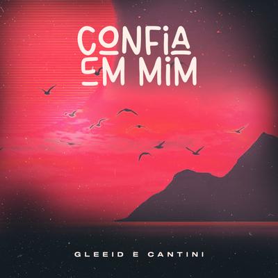 Confia em Mim By Gleeid, Cantini's cover