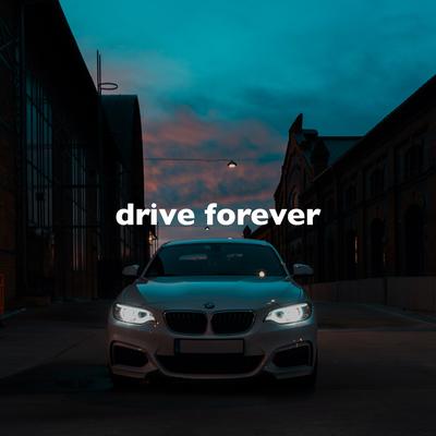 Drive Forever (Origin, Slowed + Reverb)'s cover