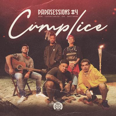 Cúmplice (Papasessions #4) By Luccas Carlos, OIK, Batz Ninja, Sain's cover