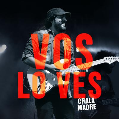 Vos Lo Ves By Chala Madre's cover