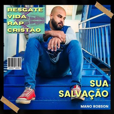 Sua Salvação By Mano Robson's cover
