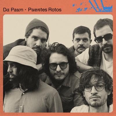 Puentes Rotos By Da Pawn's cover