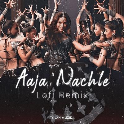 Aaja Nachle (Lofi Remix)'s cover