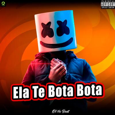 Ela Te Bota Bota (Feat. Guga CDs) (feat. Guga CDs) By KN No Beat, Guga CDs's cover