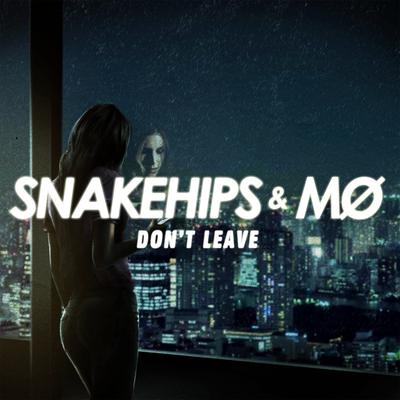 Don't Leave By Snakehips, MØ's cover