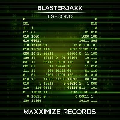 1 Second By Blasterjaxx's cover