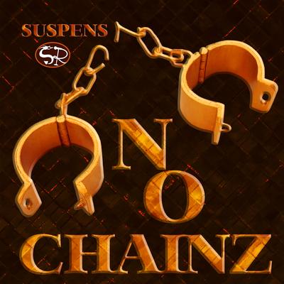 No Chainz By Suspens's cover