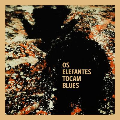 Os Elefantes Tocam Blues By Marcoliva's cover