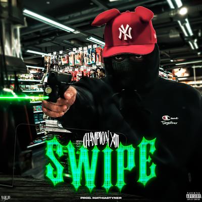 SWIPE By Championxiii's cover