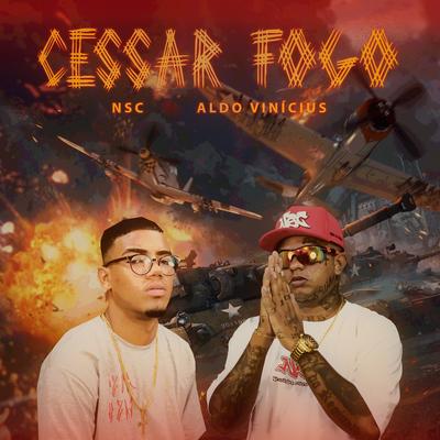 Cessar Fogo By NSC, Aldo Vinícius's cover