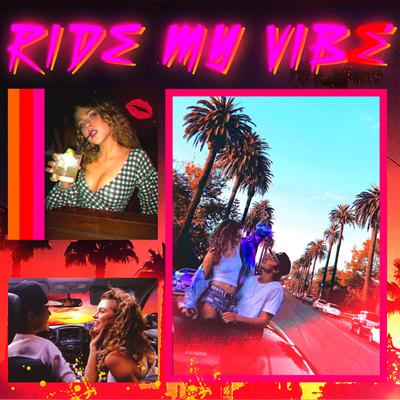 Ride My Vibe By Taylor Beau, Trxphy Rxxm, Lil Anne, Tre Wright's cover