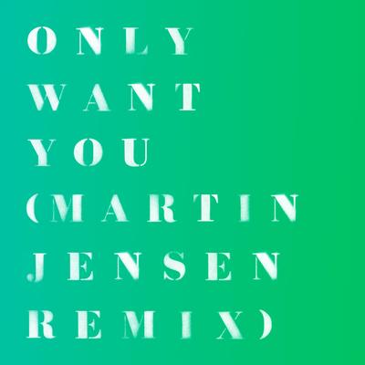 Only Want You (Martin Jensen Remix) By Rita Ora's cover