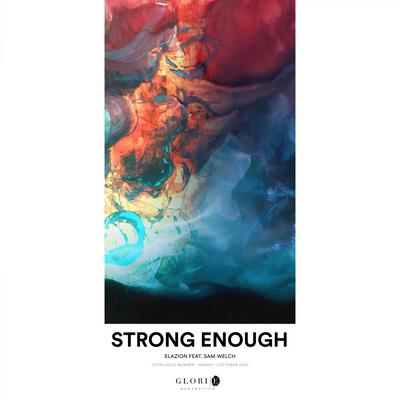 Strong Enough (feat. Sam Welch) By Elazion, Sam Welch's cover