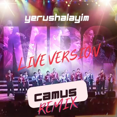 Yerushalayim (Camus Remix) By Yerachmiel Begun & the Miami Boys Choir, Camus's cover