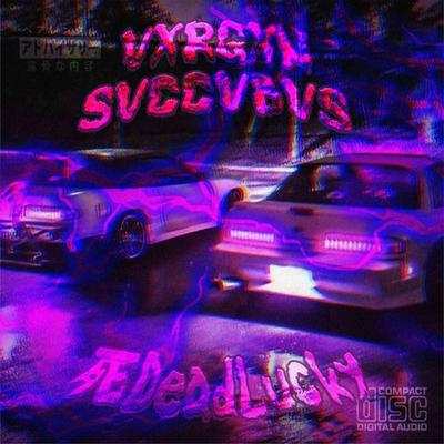 Vxrgxn Svccvbvs By 死DeadLucky's cover