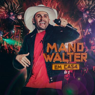 Mano Walter Em Casa, Ep. 2 (Ao Vivo)'s cover