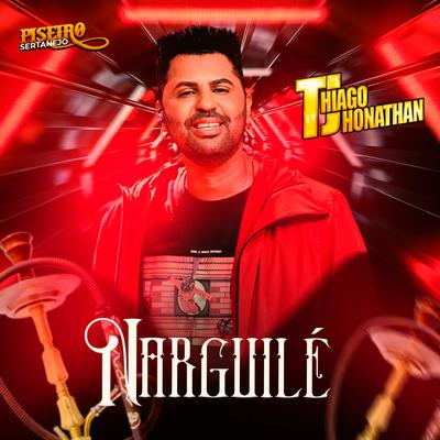 Narguilé By Thiago Jhonathan (TJ)'s cover