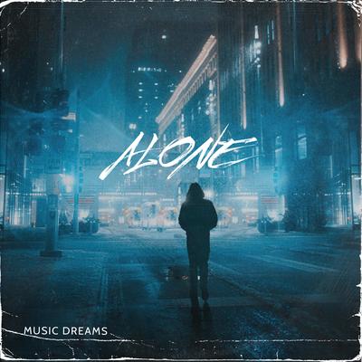 Alone By Music Dreams's cover