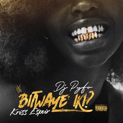 Bitwaye Iki? (feat. Kriss Espoir)'s cover