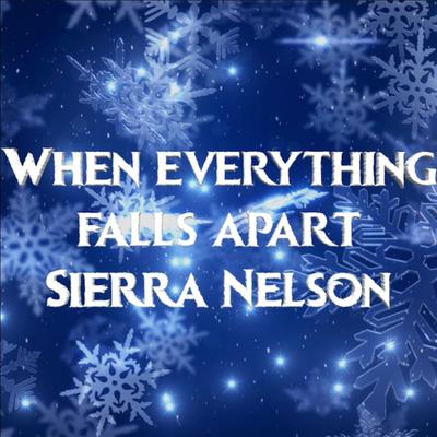 When Everything Falls Apart (from "Frozen: The Musical") By Sierra Nelson's cover