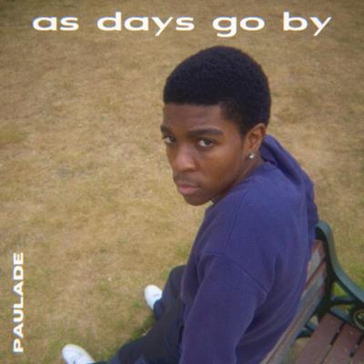 As Days Go By By Paulade's cover