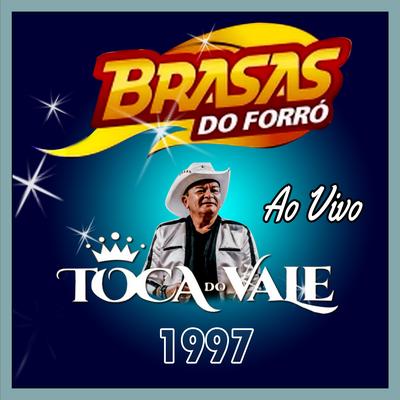 Brasas & Toca do Vale Ao Vivo - 1997's cover