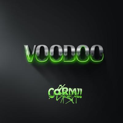 VooDoo By Corm!!'s cover