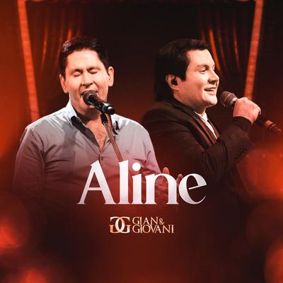 Aline (Ao Vivo) By Gian & Giovani's cover