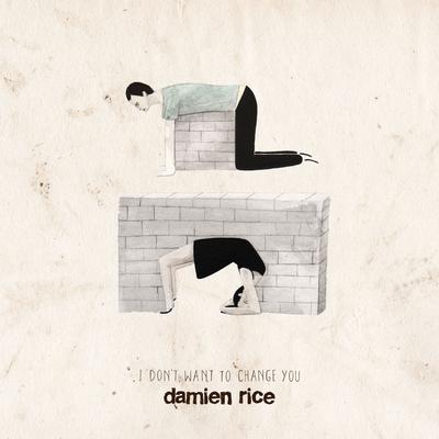 I Don't Want to Change You By Damien Rice's cover