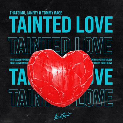 Tainted Love's cover